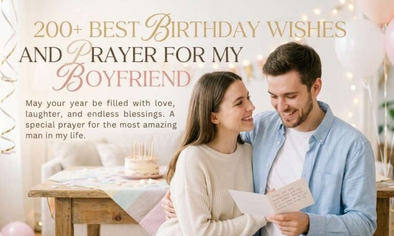 200+ Best Birthday Wishes and Prayer for My Boyfriend